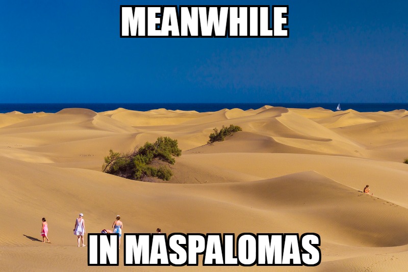 Free Gran Canaria Maspalomas meme