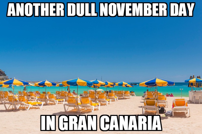 free November in Gran Canaria meme