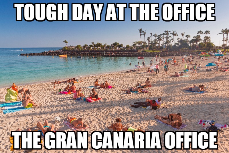 Funny meme about Gran Canaria and the office
